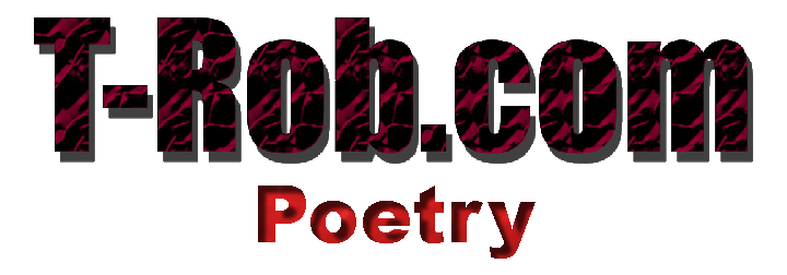 Poetry at T-Rob.com
